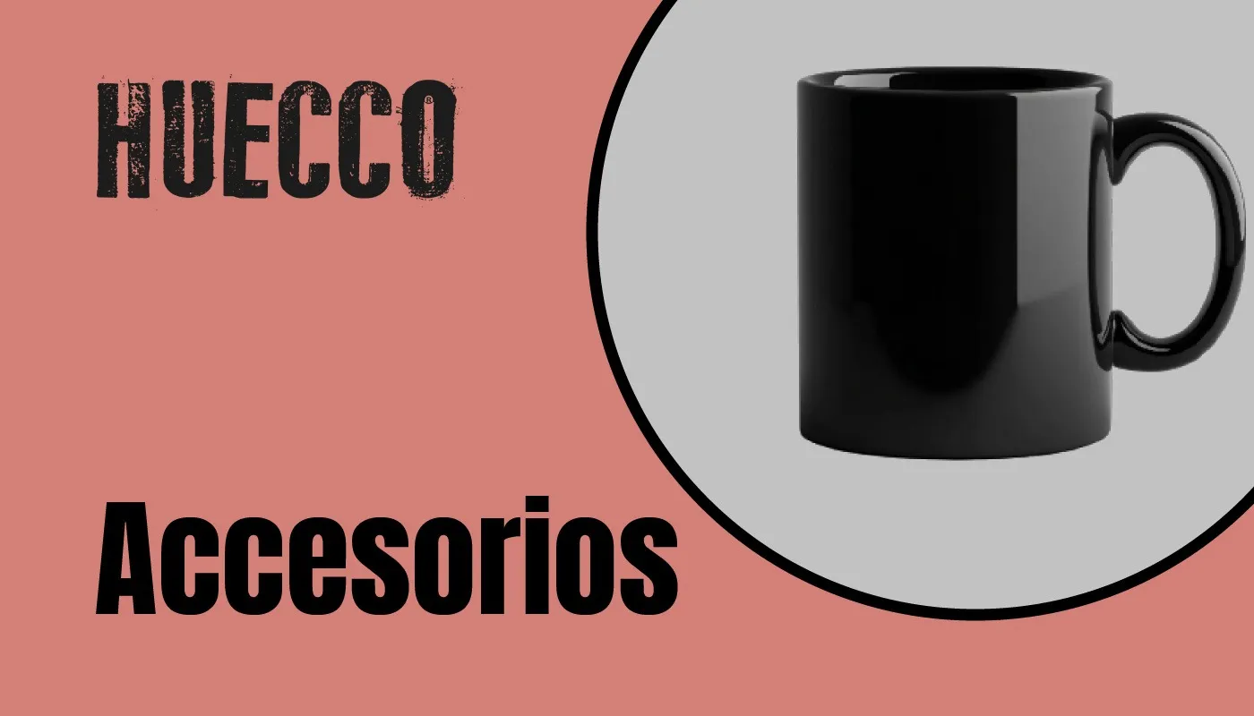 Accesorios Huecco